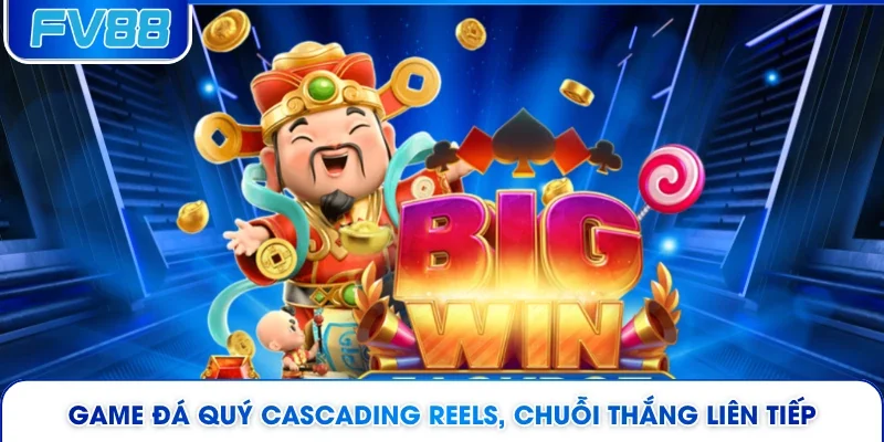 Game đá quý cascading reels, chuỗi thắng liên tiếp