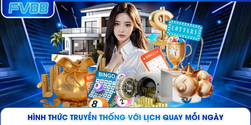 Hình thức truyền thống với lịch quay mỗi ngày 