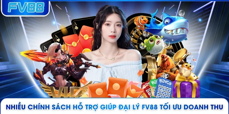 Nhiều chính sách hỗ trợ giúp đại lý FV88 tối ưu doanh thu